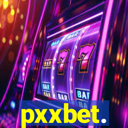 pxxbet.