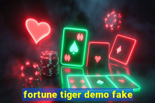 fortune tiger demo fake