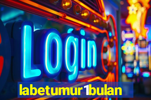 labetumur1bulan