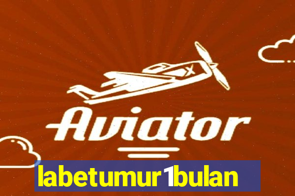 labetumur1bulan