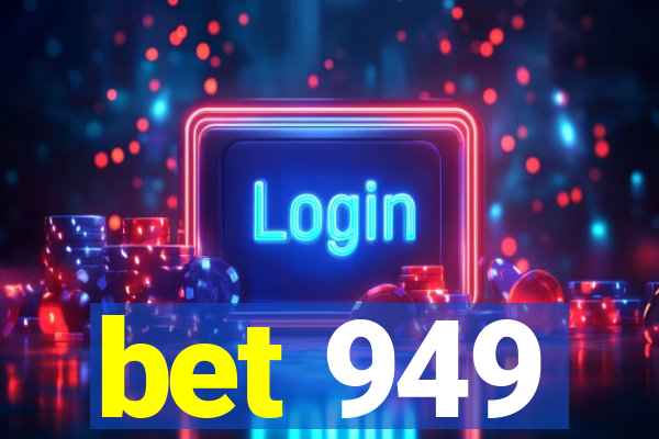 bet 949