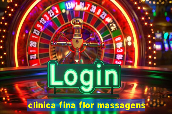 clinica fina flor massagens