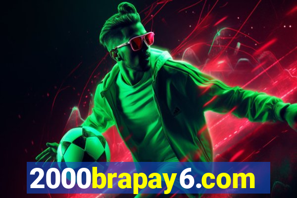 2000brapay6.com