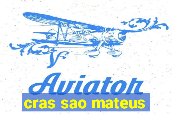 cras sao mateus