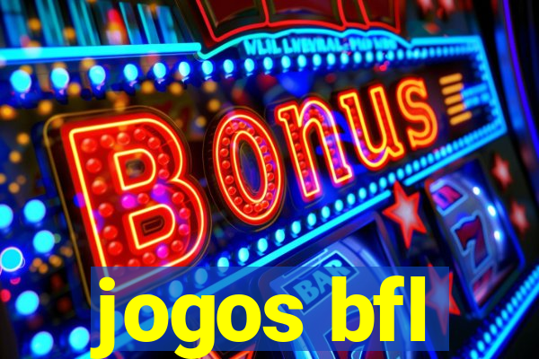 jogos bfl