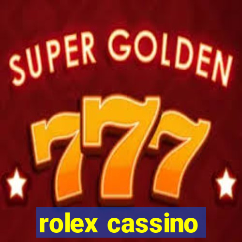 rolex cassino