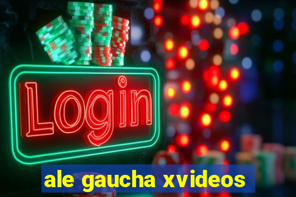 ale gaucha xvideos