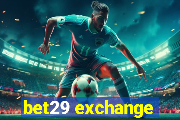 bet29 exchange