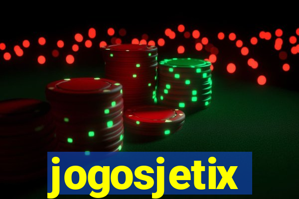 jogosjetix