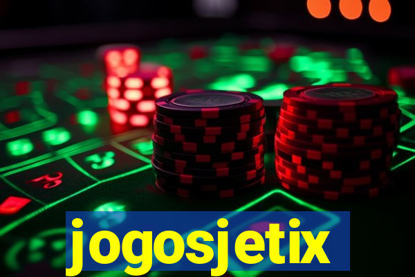 jogosjetix