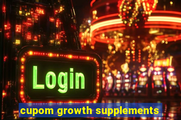 cupom growth supplements