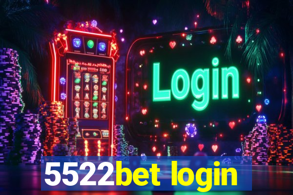 5522bet login