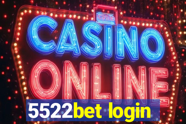 5522bet login