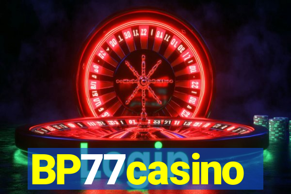 BP77casino