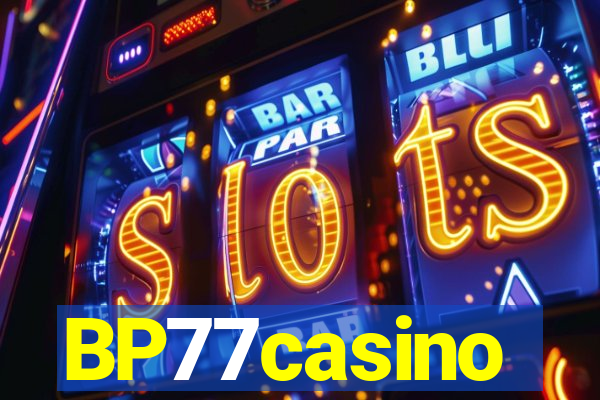 BP77casino