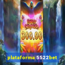 plataforma 5522bet