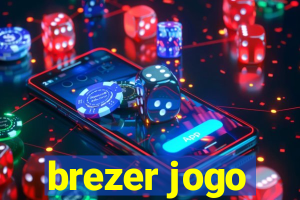 brezer jogo