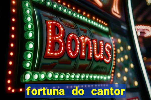 fortuna do cantor sorocaba 2024