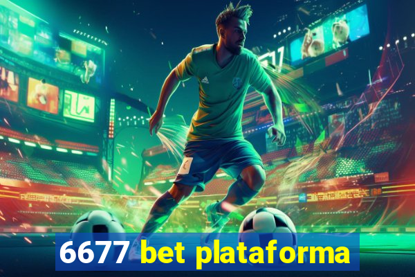 6677 bet plataforma