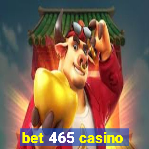 bet 465 casino