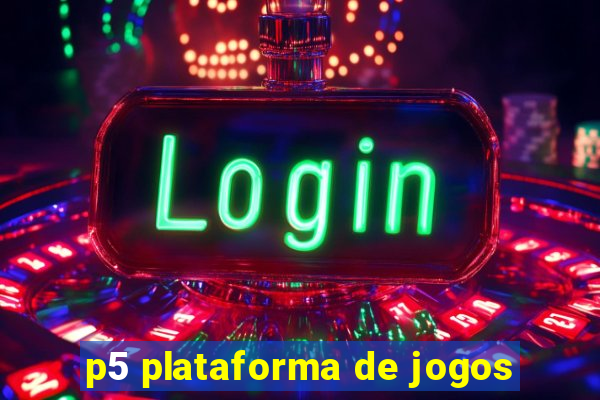 p5 plataforma de jogos