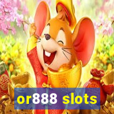 or888 slots