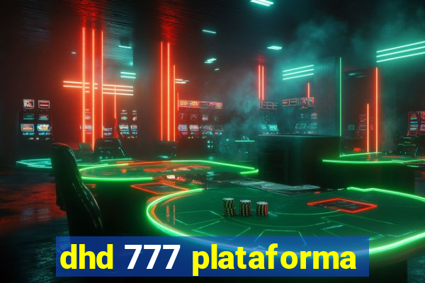 dhd 777 plataforma