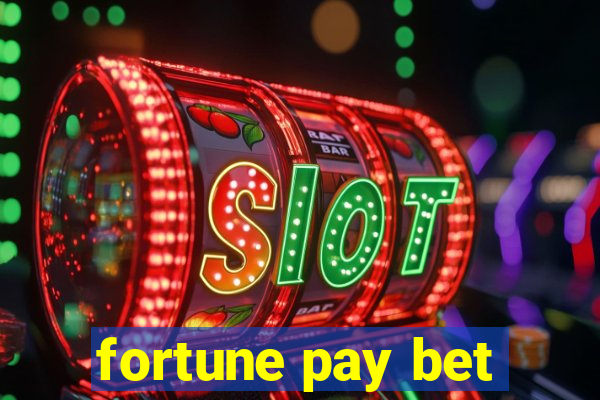 fortune pay bet