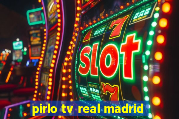 pirlo tv real madrid