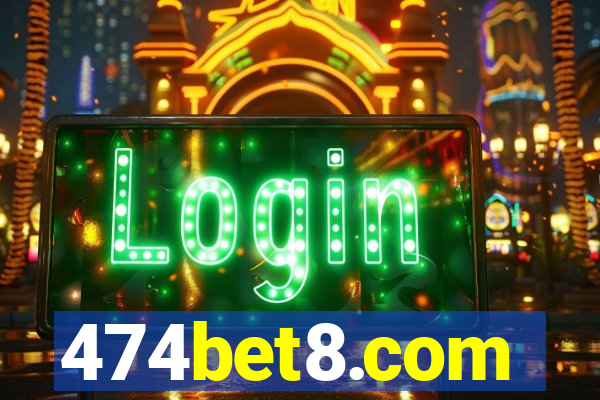 474bet8.com