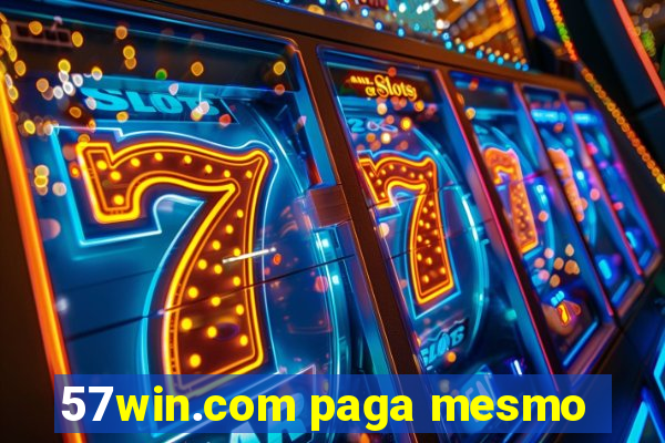 57win.com paga mesmo