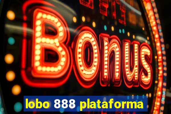 lobo 888 plataforma