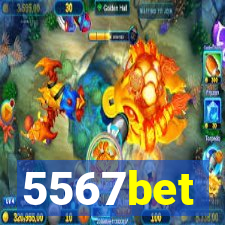 5567bet