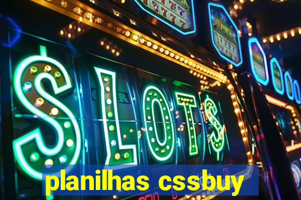 planilhas cssbuy