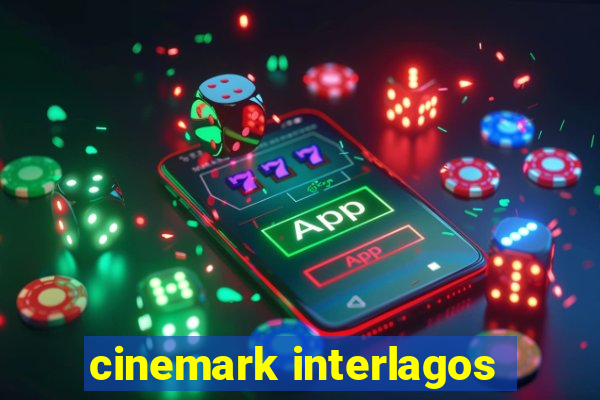 cinemark interlagos