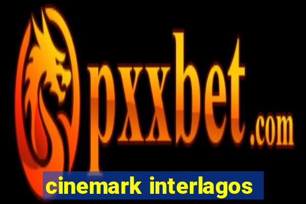 cinemark interlagos