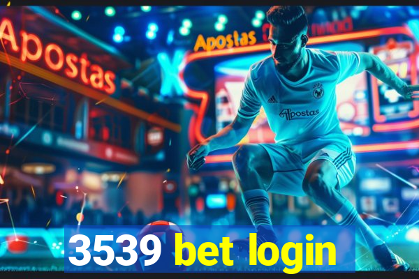 3539 bet login