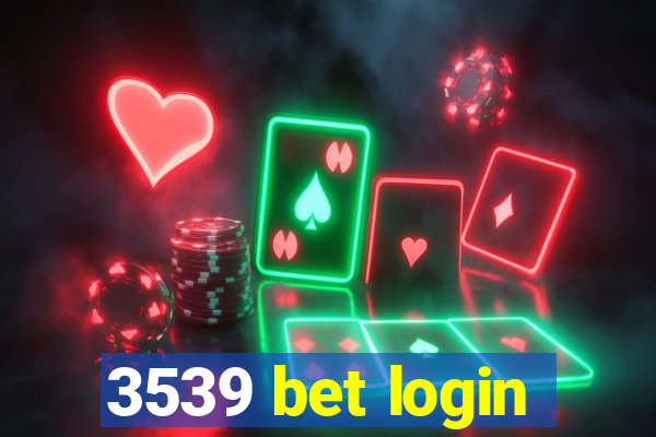 3539 bet login