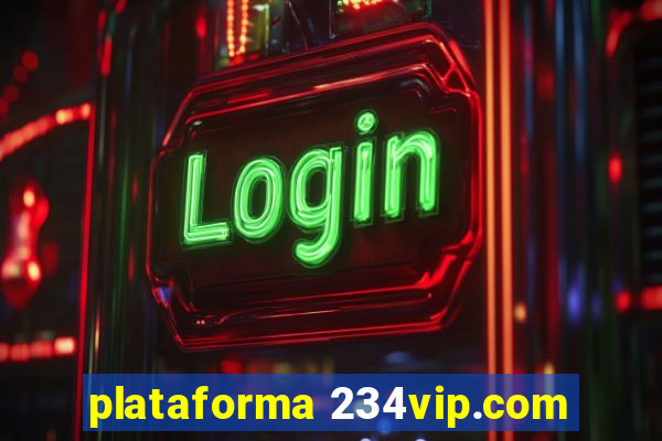 plataforma 234vip.com