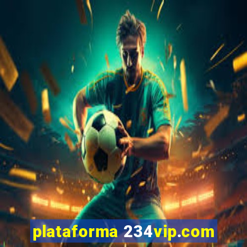 plataforma 234vip.com