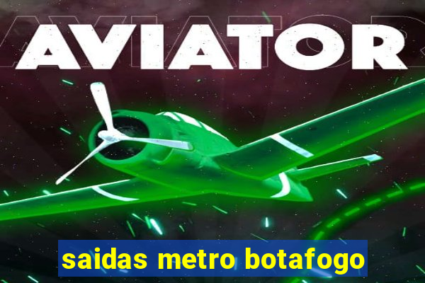 saidas metro botafogo