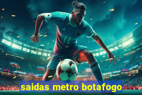 saidas metro botafogo