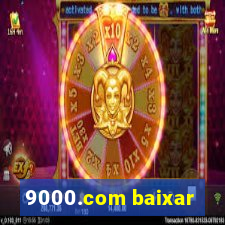 9000.com baixar