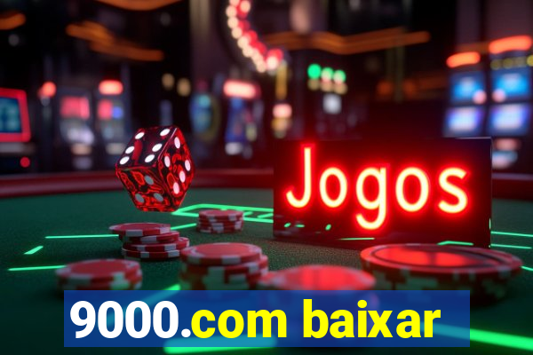 9000.com baixar