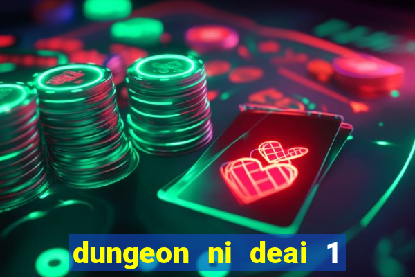 dungeon ni deai 1 temporada dublado