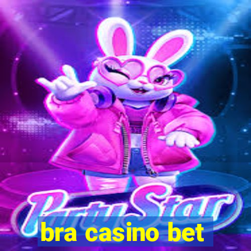 bra casino bet