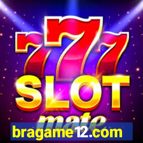 bragame12.com