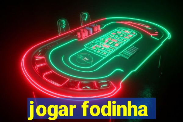 jogar fodinha