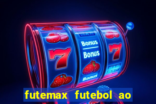 futemax futebol ao vivo real madrid