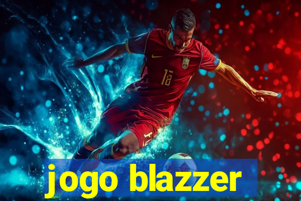 jogo blazzer